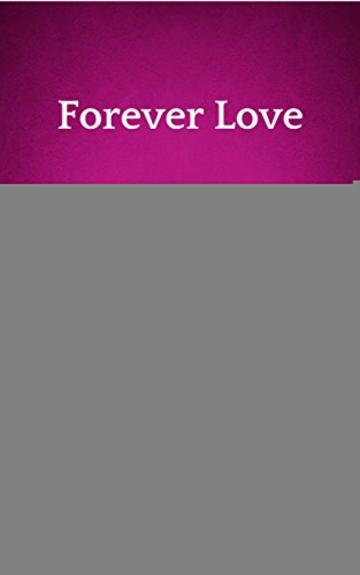 Forever Love (Forever Series Vol. 4)